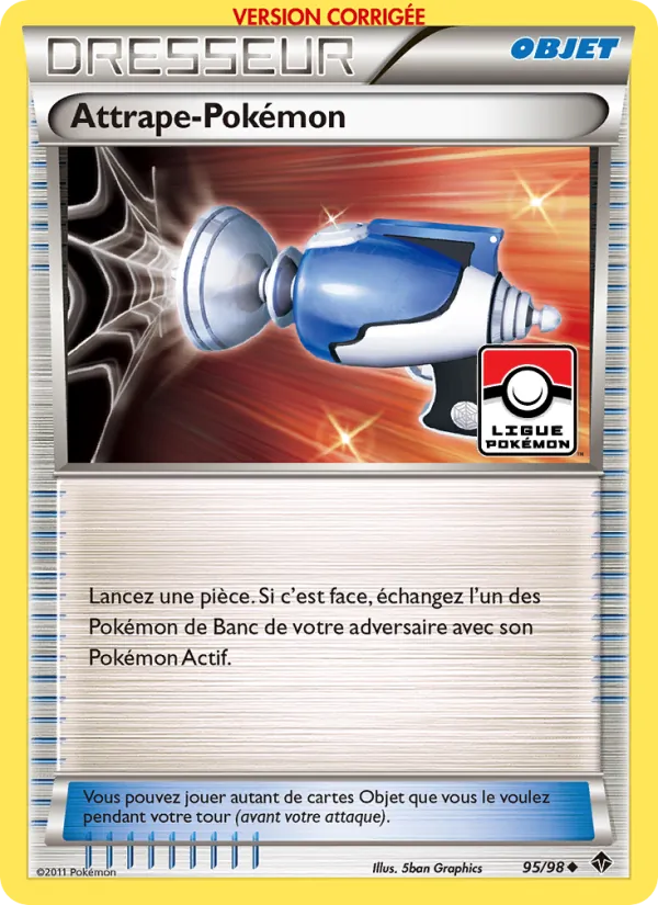 Attrape-Pokémon Pouvoirs Émergents 95/98