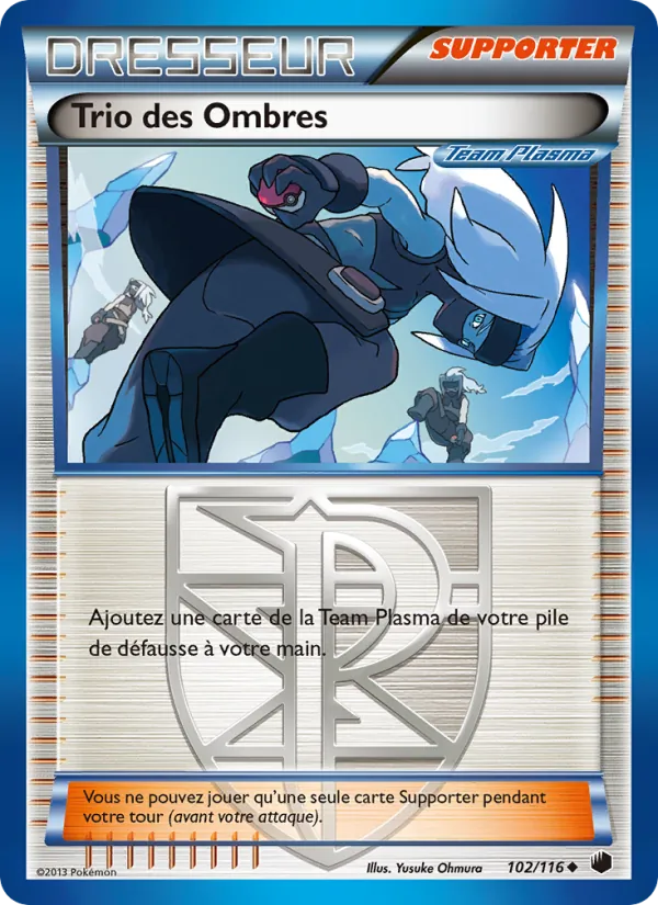Trio des Ombres Glaciation Plasma 102/116
