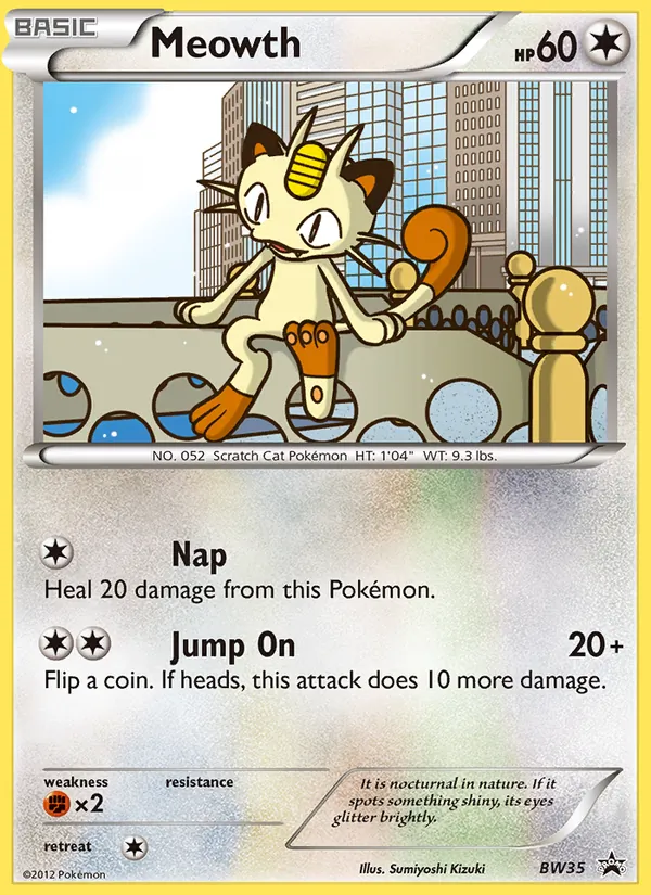 Meowth NB Promo BW35/101