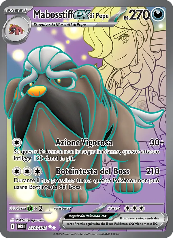 Mabosstiff-ex di Pepe Rivali Predestinati 218/182